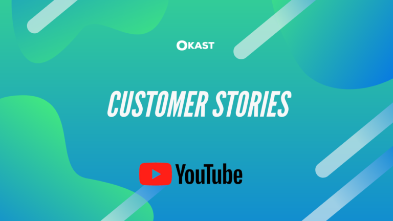 OKAST Youtube channel customer stories playlist